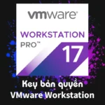 Key VMware Workstation 17.0 Pro vĩnh viễn